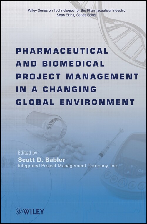 [eBook Code] Pharmaceutical and Biomedical Project Management in a Changing Global Environment (eBook Code, 1st)