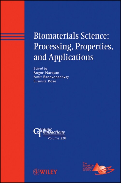 [eBook Code] Biomaterials Science: Processing, Properties, and Applications (eBook Code, 1st)