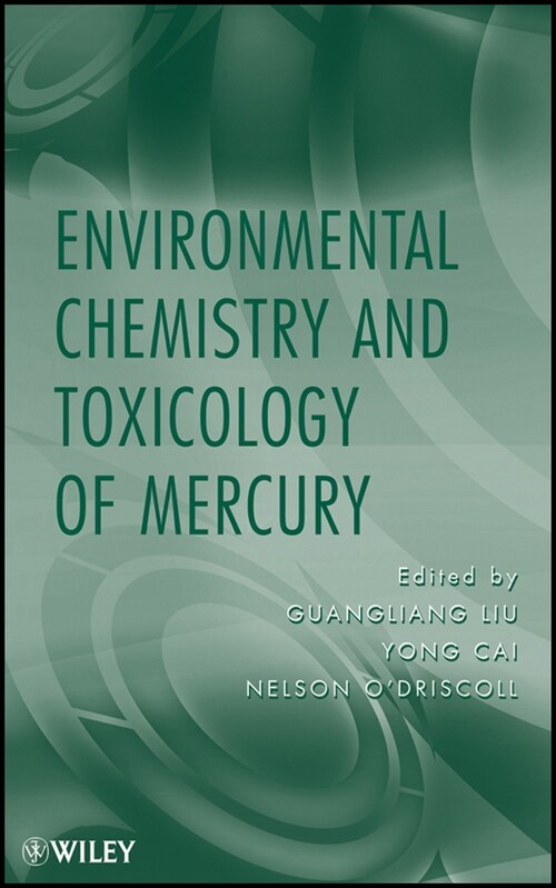 [eBook Code] Environmental Chemistry and Toxicology of Mercury (eBook Code, 1st)