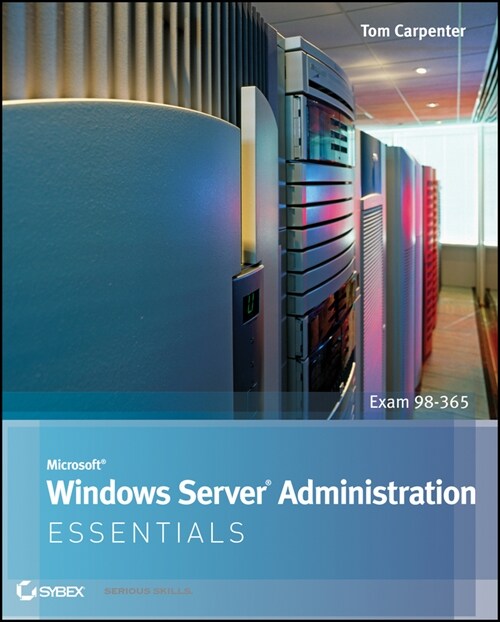 [eBook Code] Microsoft Windows Server Administration Essentials (eBook Code, 1st)