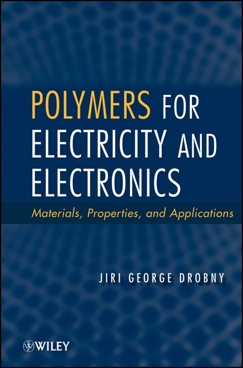 [eBook Code] Polymers for Electricity and Electronics (eBook Code, 1st)