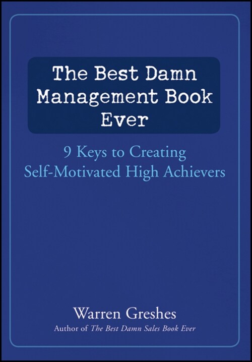 [eBook Code] The Best Damn Management Book Ever (eBook Code, 1st)