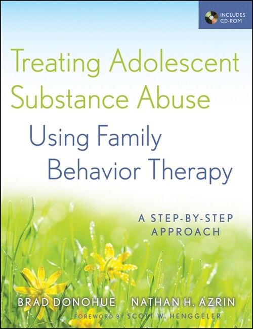 [eBook Code] Treating Adolescent Substance Abuse Using Family Behavior Therapy (eBook Code, 1st)