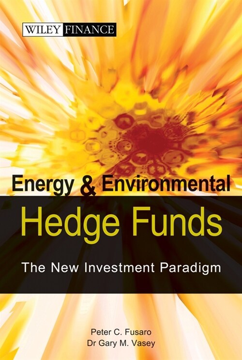 [eBook Code] Energy And Environmental Hedge Funds (eBook Code, 1st)