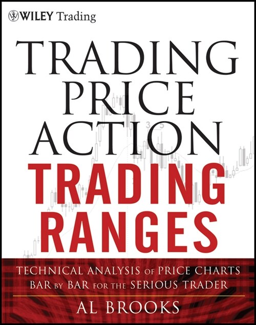 [eBook Code] Trading Price Action Trading Ranges (eBook Code, 1st)