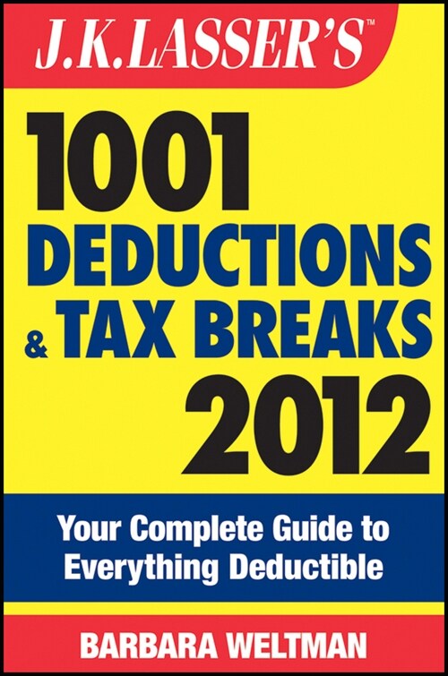 [eBook Code] J.K. Lassers 1001 Deductions and Tax Breaks 2012 (eBook Code, 9th)