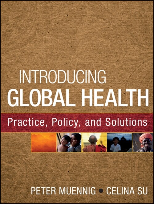 [eBook Code] Introducing Global Health: Practice, Policy, and Solutions (eBook Code, 1st)