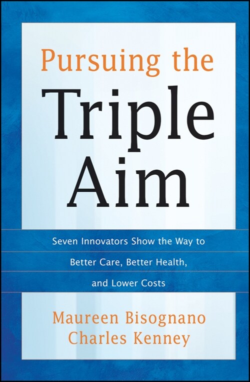 [eBook Code] Pursuing the Triple Aim (eBook Code, 1st)