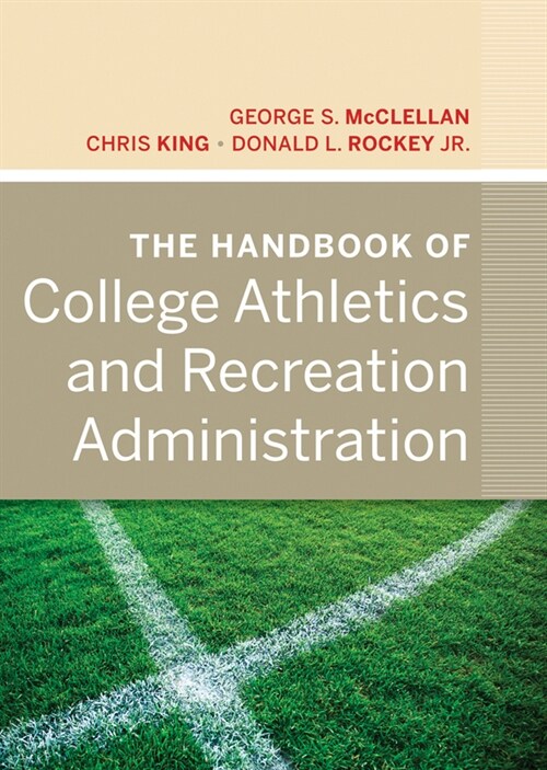 [eBook Code] The Handbook of College Athletics and Recreation Administration (eBook Code, 1st)