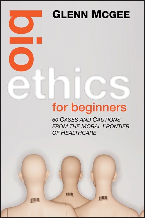 [eBook Code] Bioethics for Beginners (eBook Code, 1st)