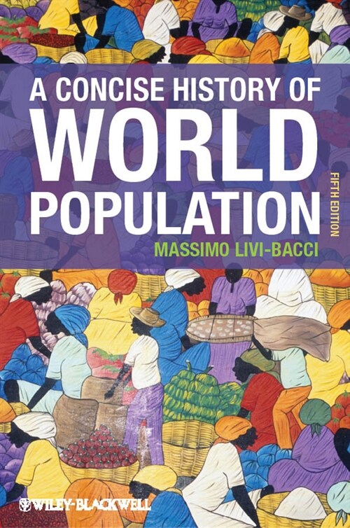 [eBook Code] A Concise History of World Population (eBook Code, 5th)