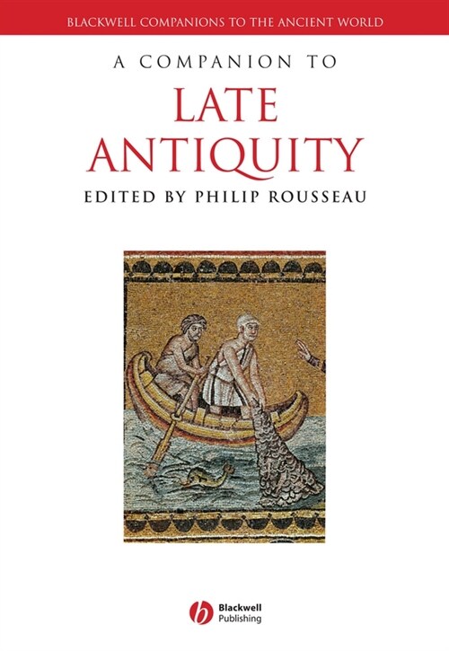 [eBook Code] A Companion to Late Antiquity (eBook Code, 1st)