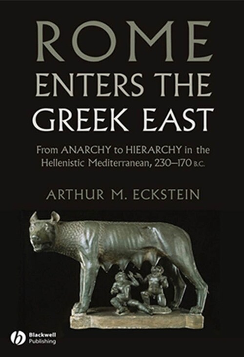[eBook Code] Rome Enters the Greek East (eBook Code, 1st)