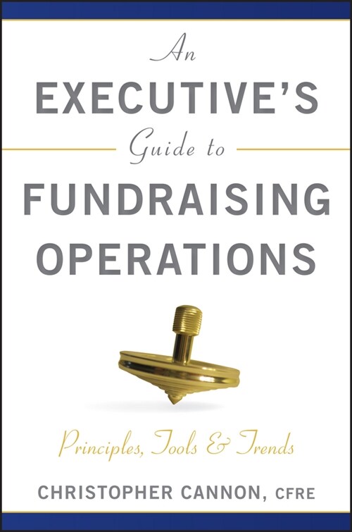 [eBook Code] An Executives Guide to Fundraising Operations (eBook Code, 1st)