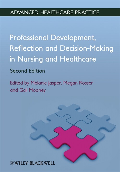 [eBook Code] Professional Development, Reflection and Decision-Making in Nursing and Healthcare (eBook Code, 2nd)