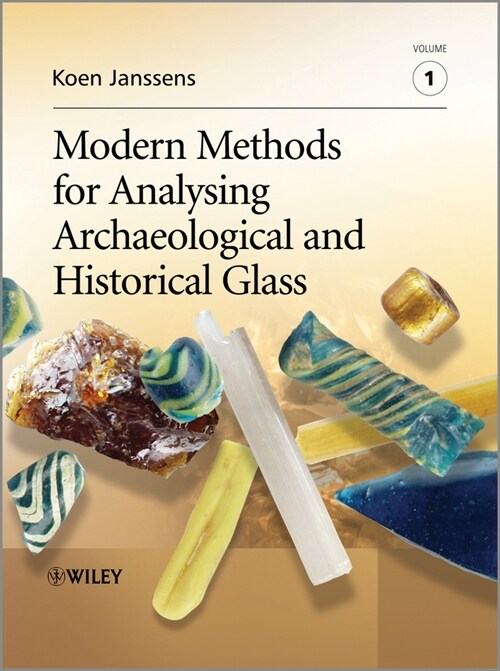 [eBook Code] Modern Methods for Analysing Archaeological and Historical Glass (eBook Code, 1st)