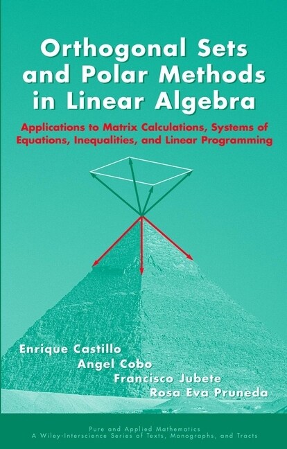 [eBook Code] Orthogonal Sets and Polar Methods in Linear Algebra (eBook Code, 1st)
