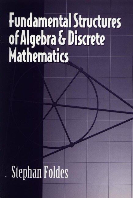 [eBook Code] Fundamental Structures of Algebra and Discrete Mathematics (eBook Code, 1st)