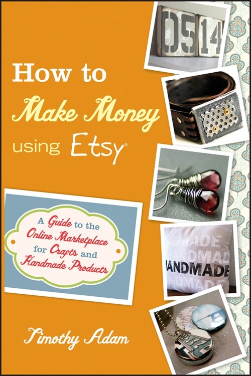 [eBook Code] How to Make Money Using Etsy (eBook Code, 1st)