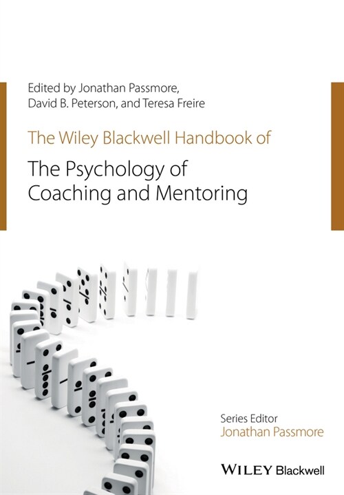 [eBook Code] The Wiley-Blackwell Handbook of the Psychology of Coaching and Mentoring (eBook Code, 1st)