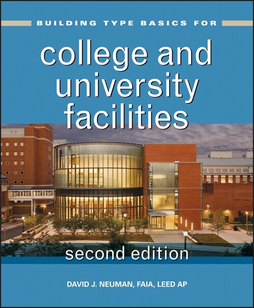 [eBook Code] Building Type Basics for College and University Facilities (eBook Code, 2nd)