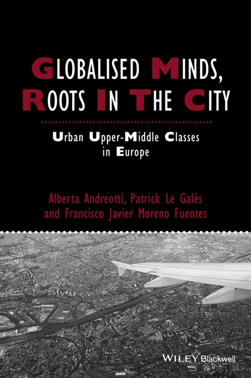 [eBook Code] Globalised Minds, Roots in the City (eBook Code, 1st)