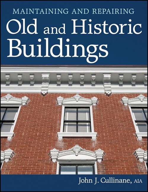 [eBook Code] Maintaining and Repairing Old and Historic Buildings (eBook Code, 1st)