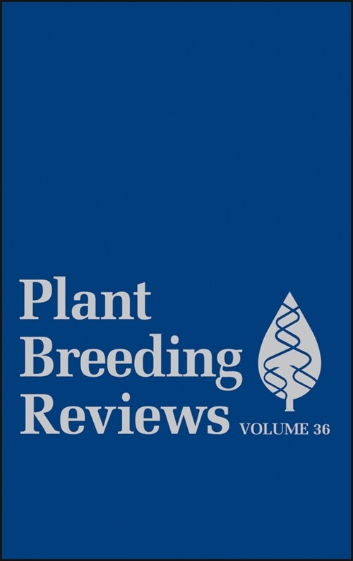 [eBook Code] Plant Breeding Reviews, Volume 36 (eBook Code, 1st)