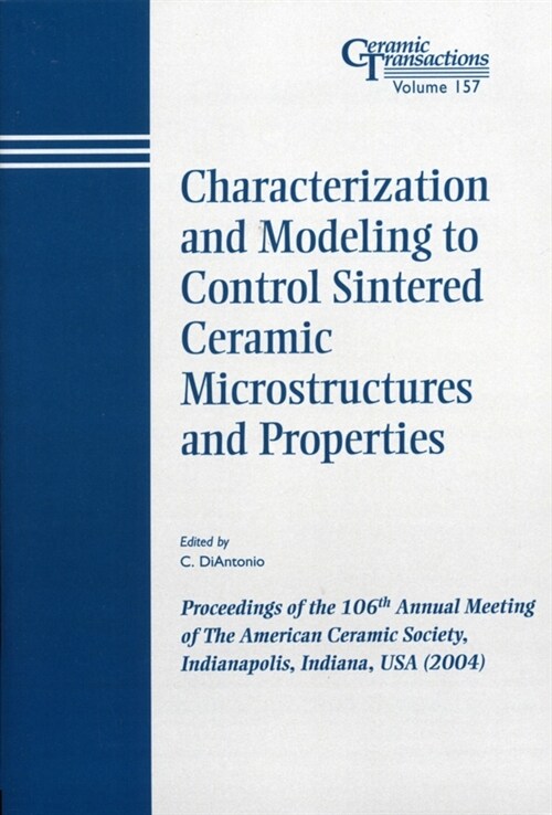 [eBook Code] Characterization and Modeling to Control Sintered Ceramic Microstructures and Properties (eBook Code, 1st)