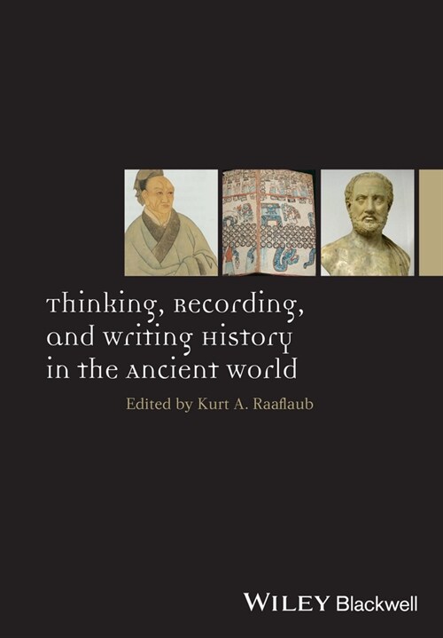 [eBook Code] Thinking, Recording, and Writing History in the Ancient World (eBook Code, 1st)