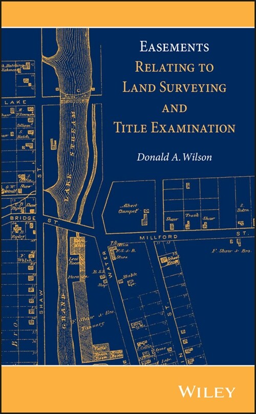 [eBook Code] Easements Relating to Land Surveying and Title Examination (eBook Code, 1st)