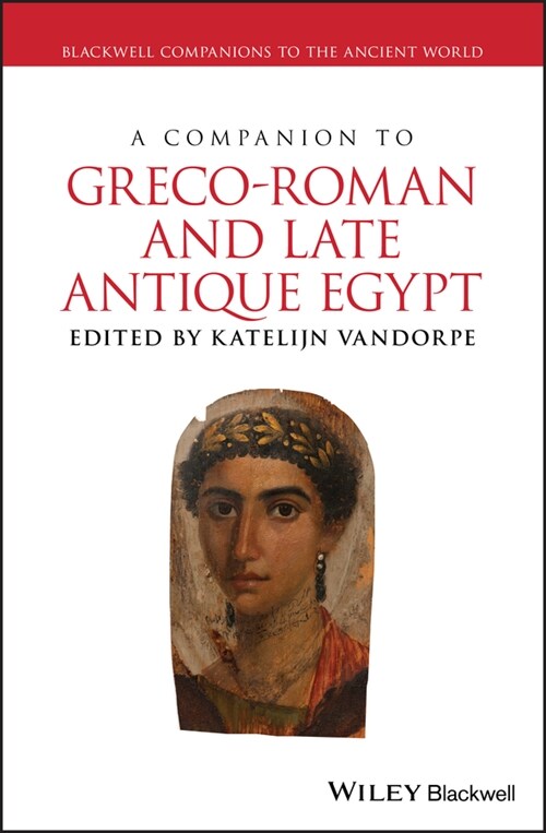 [eBook Code] A Companion to Greco-Roman and Late Antique Egypt (eBook Code, 1st)