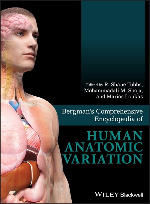 [eBook Code] Bergmans Comprehensive Encyclopedia of Human Anatomic Variation (eBook Code, 1st)