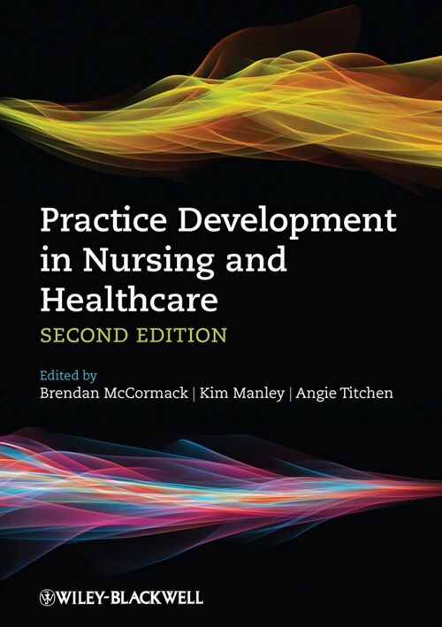 [eBook Code] Practice Development in Nursing and Healthcare (eBook Code, 2nd)