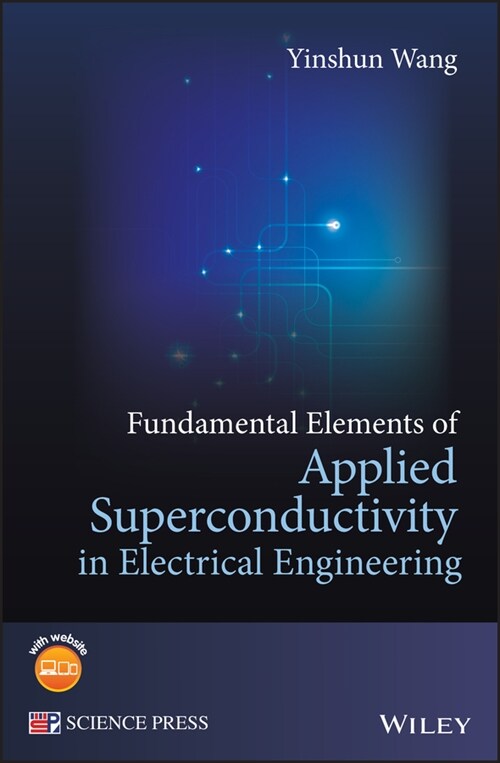 [eBook Code] Fundamental Elements of Applied Superconductivity in Electrical Engineering (eBook Code, 1st)