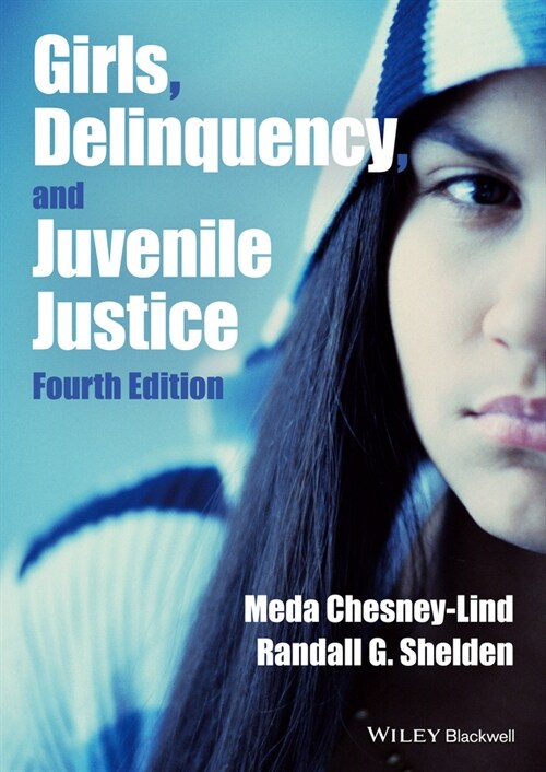 [eBook Code] Girls, Delinquency, and Juvenile Justice (eBook Code, 4th)