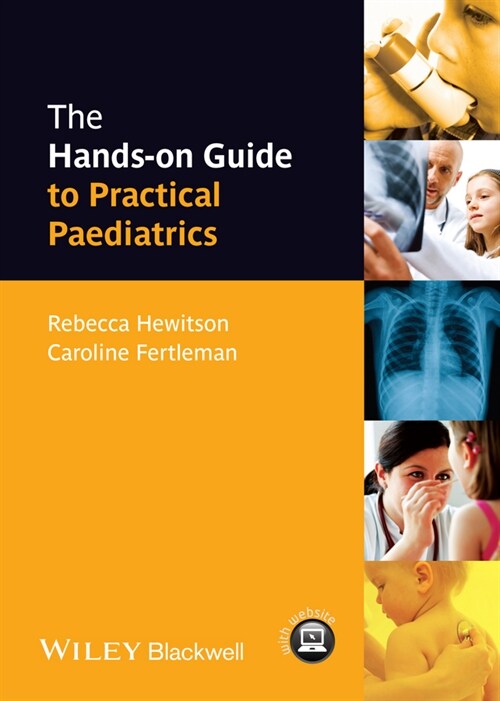 [eBook Code] The Hands-on Guide to Practical Paediatrics (eBook Code, 1st)