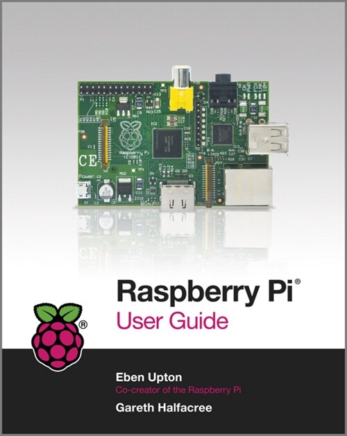 [eBook Code] Raspberry Pi User Guide (eBook Code, 1st)