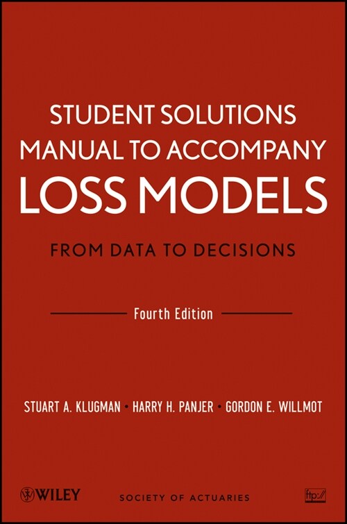 [eBook Code] Student Solutions Manual to Accompany Loss Models: From Data to Decisions, Fourth Edition (eBook Code, 4th)
