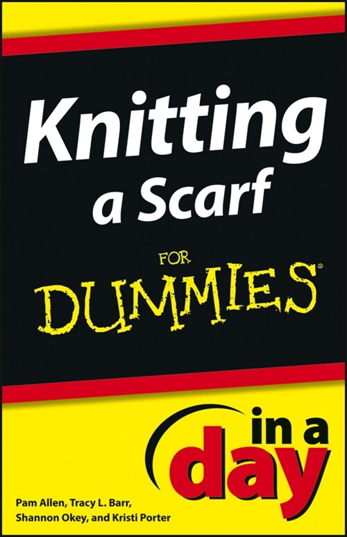 [eBook Code] Knitting a Scarf In A Day For Dummies (eBook Code, 1st)