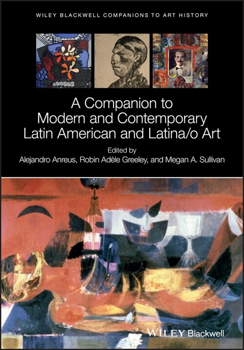 [eBook Code] A Companion to Modern and Contemporary Latin American and Latina/o Art (eBook Code, 1st)