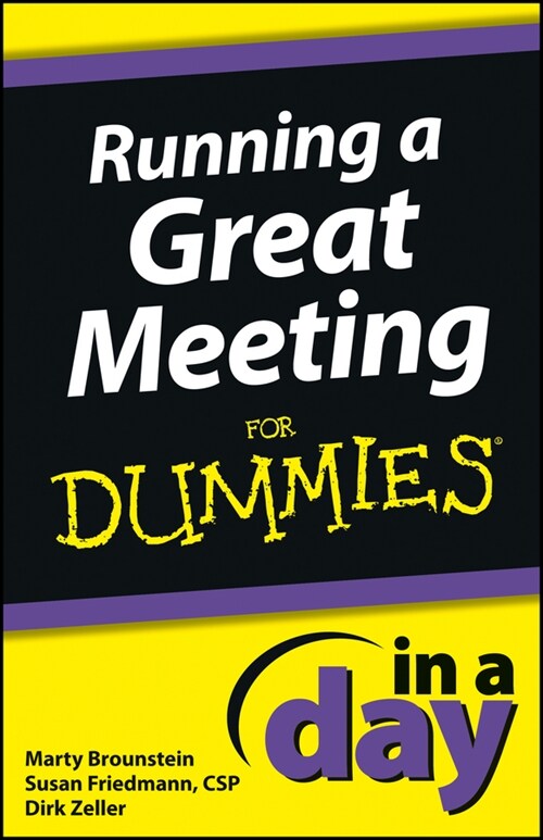 [eBook Code] Running a Great Meeting In a Day For Dummies (eBook Code, 1st)