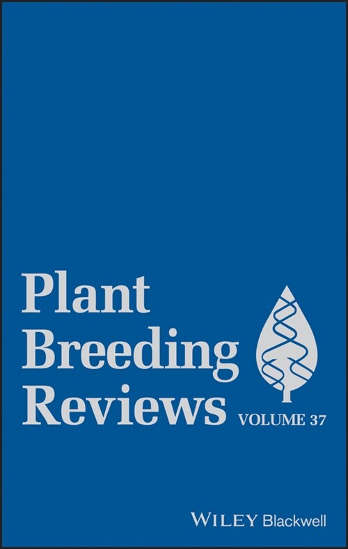 [eBook Code] Plant Breeding Reviews, Volume 37 (eBook Code, 1st)