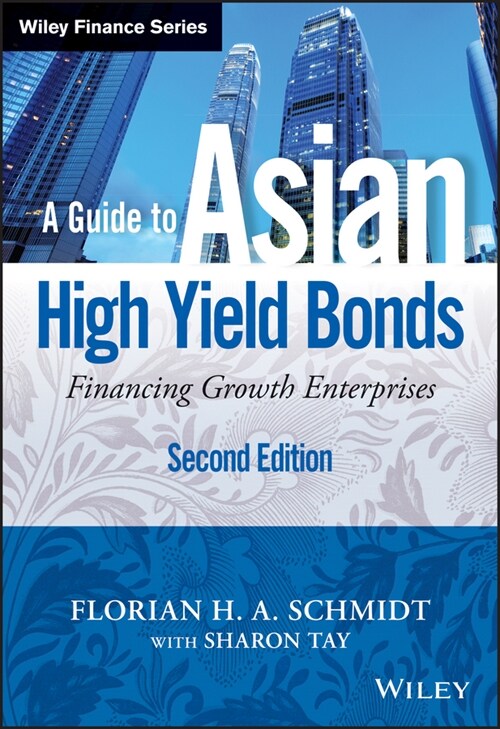 [eBook Code] A Guide to Asian High Yield Bonds (eBook Code, 2nd)