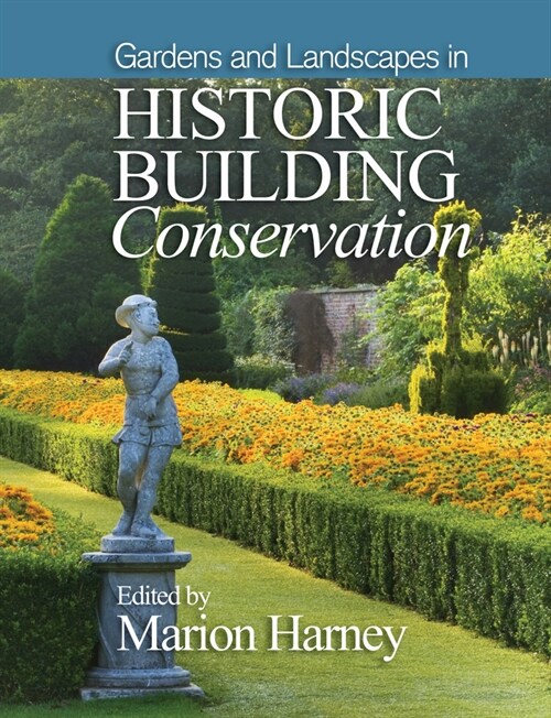 [eBook Code] Gardens and Landscapes in Historic Building Conservation (eBook Code, 1st)