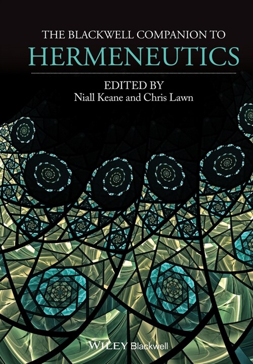 [eBook Code] The Blackwell Companion to Hermeneutics (eBook Code, 1st)
