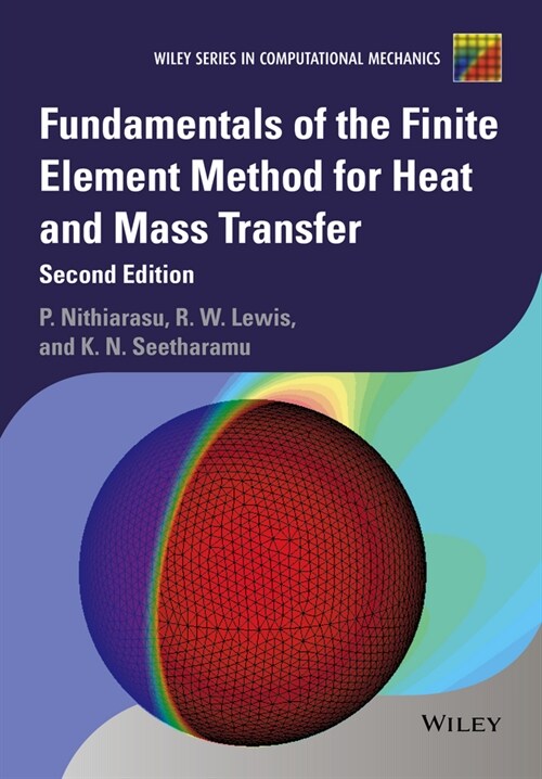 [eBook Code] Fundamentals of the Finite Element Method for Heat and Mass Transfer (eBook Code, 2nd)