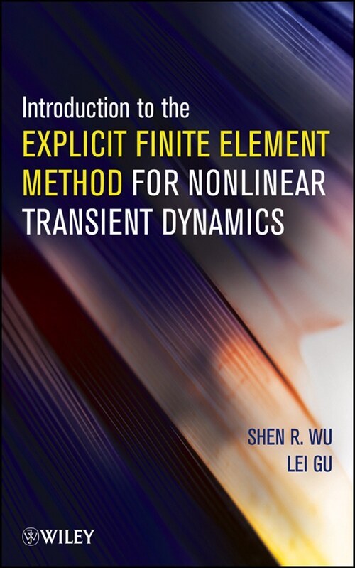 [eBook Code] Introduction to the Explicit Finite Element Method for Nonlinear Transient Dynamics (eBook Code, 1st)