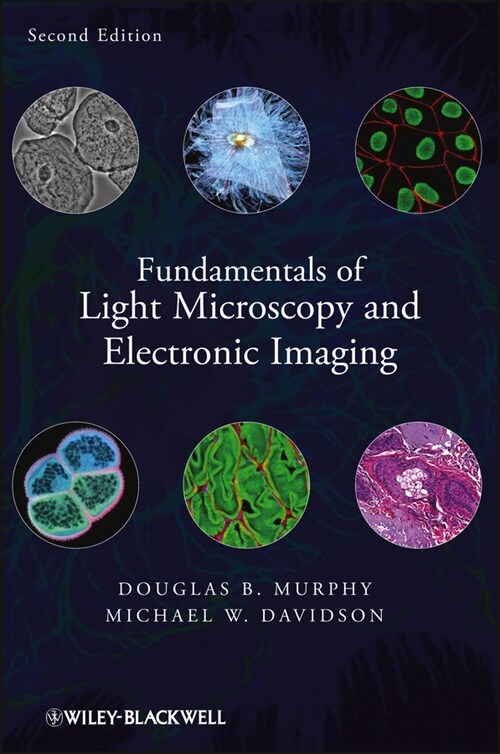 [eBook Code] Fundamentals of Light Microscopy and Electronic Imaging (eBook Code, 2nd)