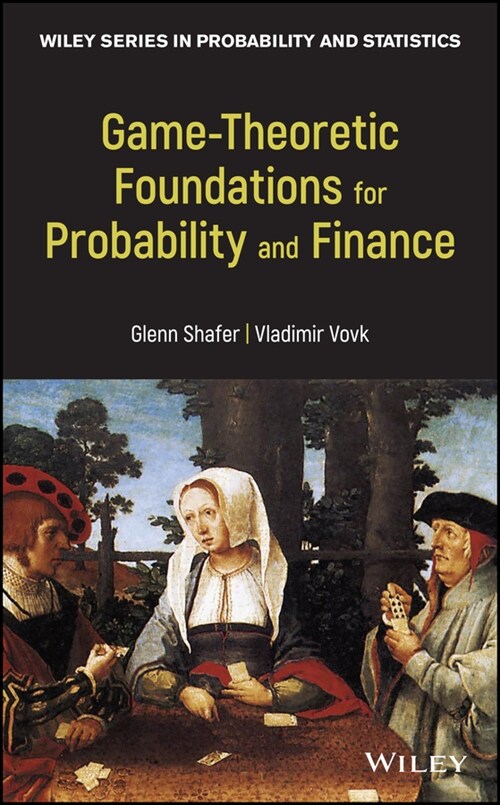 [eBook Code] Game-Theoretic Foundations for Probability and Finance  (eBook Code, 1st)